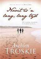 TROSKIE, Anchien - Nooit is 'n Lang, Lang Tyd - (Sagteband)