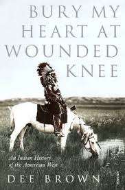 BROWN, Dee - Bury my Heart at Wounded Knee - (Paperback)
