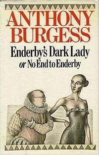 BURGESS, Anthony - Enderby's Dark Lady = No End to Enderby - (1st Ed. Hardcover with Wrapper)