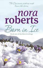 ROBERTS, Nora - Born in Ice - (New looking Paperback)
