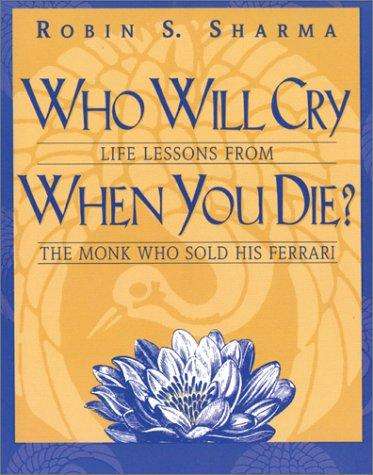 SHARMA, Robin S. - Who Will Cry When You Die ? - (Paperback)