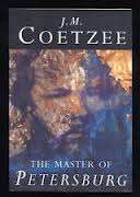COETZEE, J.M. - The Master of Petersburg - (1st Edition Hardcover in Wrapper)