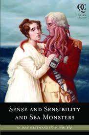 AUSTEN, Jane & WINTERS, Ben H. - Sense and Sensibility and Sea Monsters - (Paperback)
