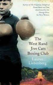 LIEBENBERG, Lauren - The West Rand Jive Cats Boxing Club - (Paperback)