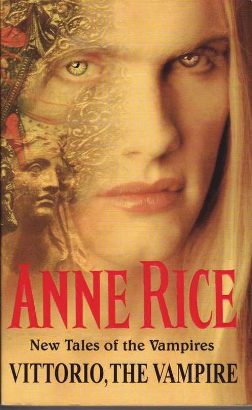 RICE, Anne - Vittorio the Vampire : New Tales of the Vampires - (Paperback)