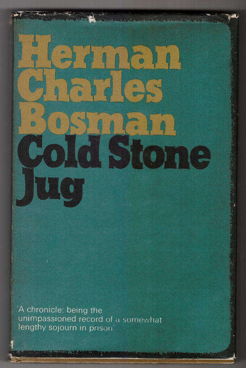 BOSMAN, Herman Charles - Cold Stone Jug - (Hardcover in Wrapper)