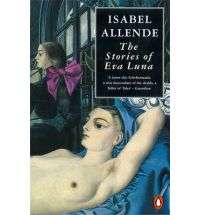 ALLENDE, Isabel - The Stories of Eva Luna - (Hardcover in Wrapper) *
