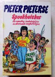 PIETERSE, Pieter - Spookhuiskos : versameling Konkoksietjies en Megheftetjies (1ste Uitgawe H/B) *