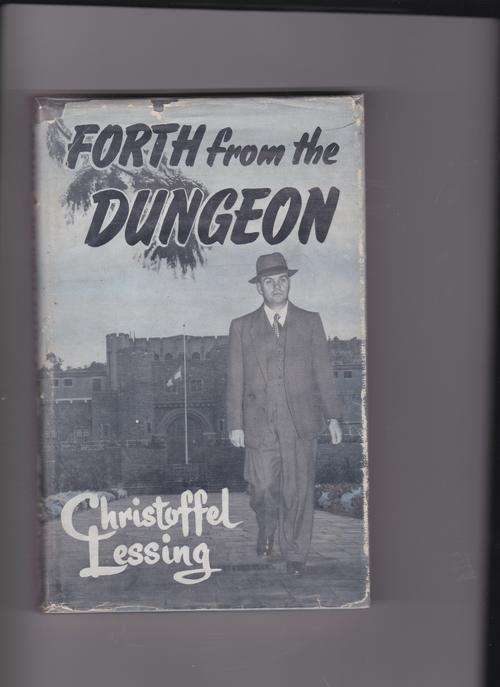 LESSING, Christoffel - Forth from the Dungeon - (Hardcover in Wrapper)