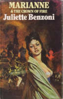 BENZONI, Juliette - Marianne and the Crown of Fire - (1st Edition Hardcover in Wrapper)