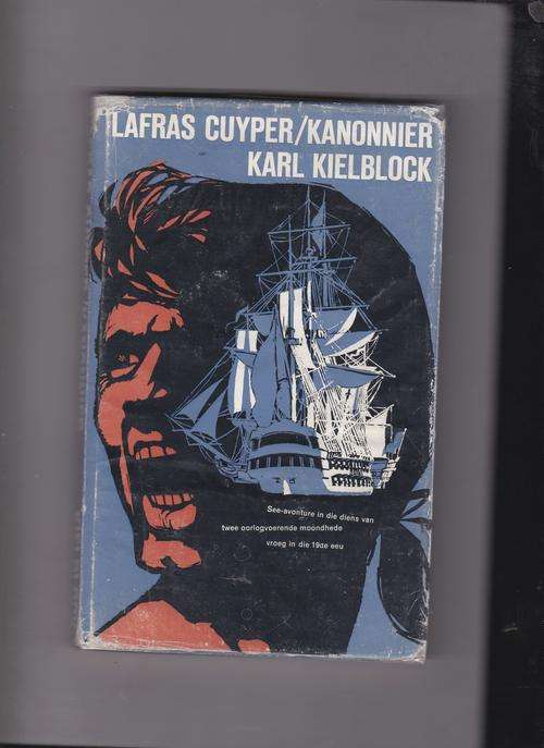 KIELBLOCK, Karl - Lafras Cuyper : Kanonnier - (Hardeband in Stofomslag) *