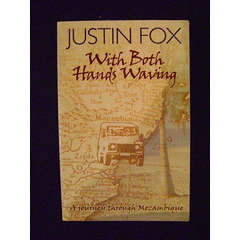 FOX, Justin - With Both Hands Waving :A journey through Mozambique - (Paperback)