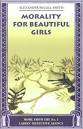 SMITH, Alexander McCall - Morality for Beautiful Girls - (Perfect Paperback)