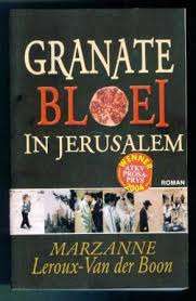 LEROUX-VAN DER BOON, Marzanne - Granate Bloeie in Jerusalem - (Sagteband)