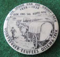 OP DIE SPOOR VAN DIE GROOT TREK - Voortrekker-Eeufees pin - 1938