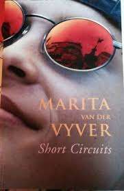 VYVER, Maretha van der - Short Circuits - (Paperback)
