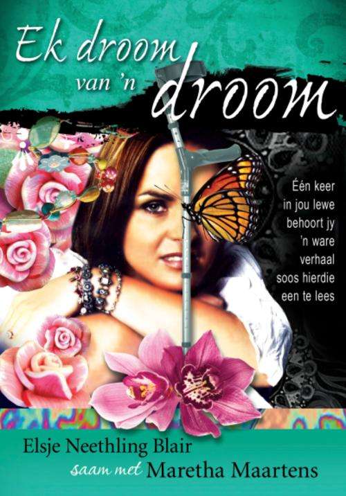 BLAIR, Elsie Neethling saam met MAARTENS, Maretha - Ek Droom van 'n Droom - (Sagteband)
