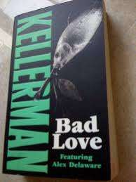 KELLERMAN, Jonathan - Bad Love - (Paperback)