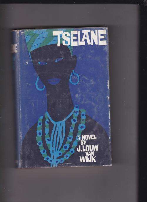 WIJK, J. Louw - Tselane - (Hardcover in Wrapper)