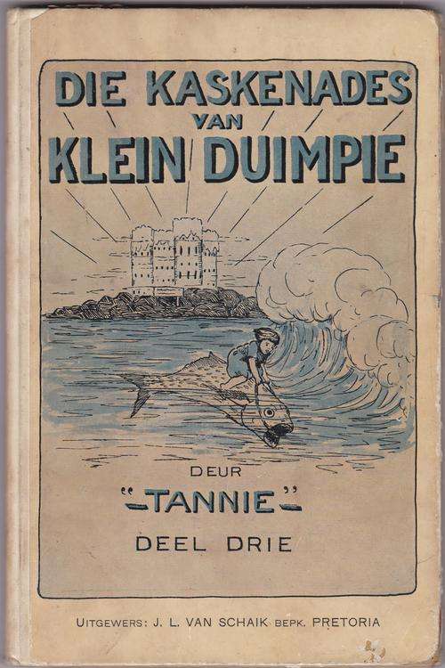 "Tannie" - Die Kaskenades van Klein Duimpie : Deel Drie - (Hardeband)
