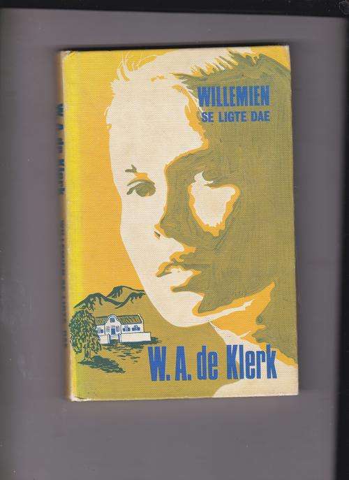 KLERK, W.A. de - Willemien se Ligte Dae - (Hardeband)