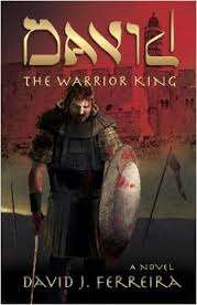 FERREIRA, David - David the Warrior King - (Paperback)