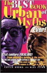 AAA - BROWN, Yorick & FLYNN, Mike - The Best Book of Urban Myths Ever - (Paperback)