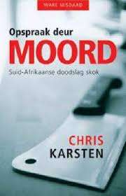KARSTEN, Chris - Opspraak deur Moord - (Pragtige Sagteband)
