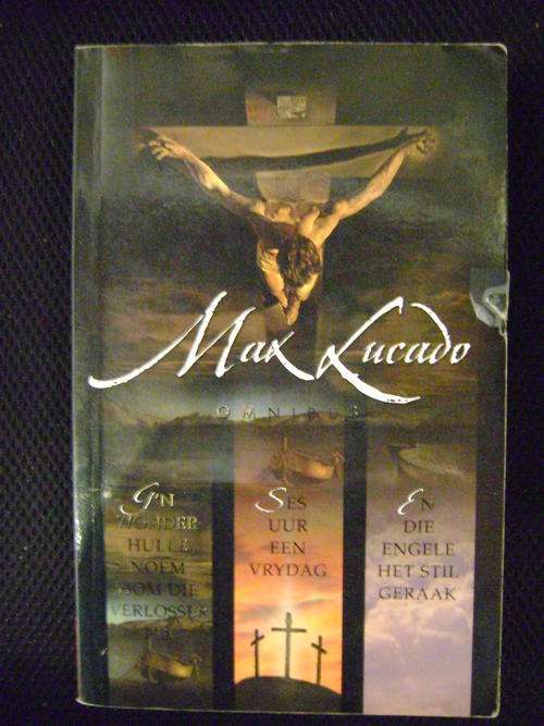 LUCADO, Max - Omnibus - (Hardcover containing 3 works)