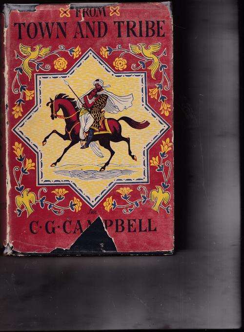 CAMPBELL, C.G. - From Town and Tribe  - (Hardcover in Dustwrapper)