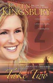 KINGSBURY, Karen - Take Two : Above the line series - (Paperback)