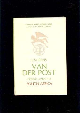CARPENTER, Frederic I. - Laurens van der Post - (Hardcover in Wrapper)