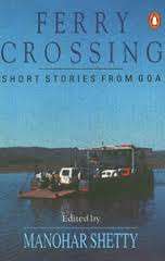 SHETTY, Manohar (Editor) - Ferry Crossing : Short stories from Goa - (Paperback)