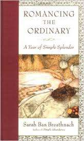BREATHNACH, Sarah Ban - Romancing the Ordinary : A year of simple splendour - (Hardcover)
