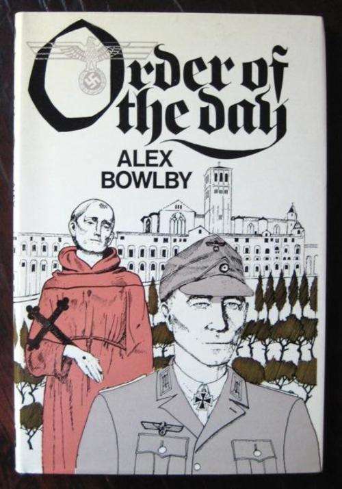 BOWLBY, Alex - Order of the Day - (Hardcover in Wrapper)