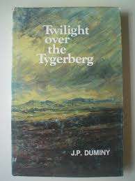 DUMINY, J.P. - Twilight Over the Tygerberg - (1979 1st Edition in Wrapper)