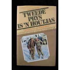 RETIEF, Bertrand - Tweede Prys is 'n Houtjas :Grensstories uit Wamboland - (1ste Uitg H/b in S/o)