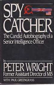 WRIGHT, Peter - Spy Catcher : The Candid Autobiography of a Senior Intelligence Officer - (P/B)