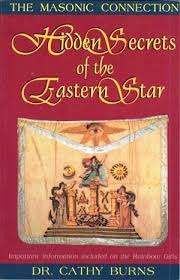 BURNS, Dr Cathy - Hidden Secrets of the Eastern Star - (Paperback)