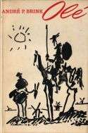BRINK, Andre - Ole - Reisboek oor Spanje