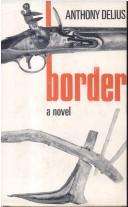 DELIUS, Anthony - Border * - (Hardcover with Wrapper) - <