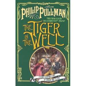 PULLMAN, Philip - The Tiger in the Well - (Paperback)