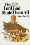 HERRIOT, James - The Lord God Made Them All - (Hardcover in Wrapper)