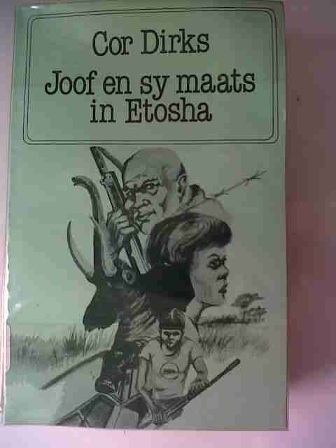 Joof en sy maats in Etosha - Cor Dirks