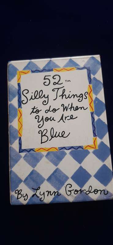 CARD DECK 52 SILLY THINGS TO DO WHEN YOU ARE BLUE