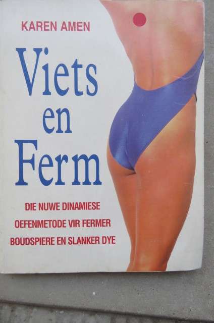 Viets en Ferm deur Karen Amen. Oefen metode vir Fermer boudspiere+slanker dye. Geillustreend
