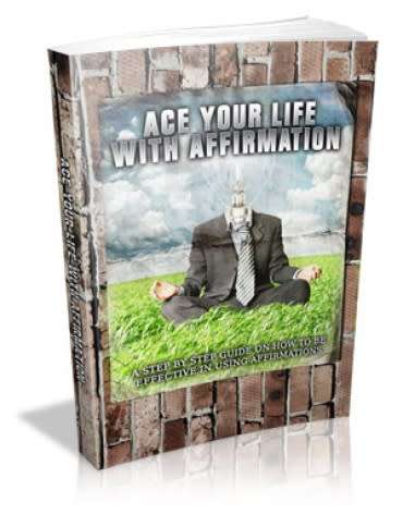 Ace your life with affirmation