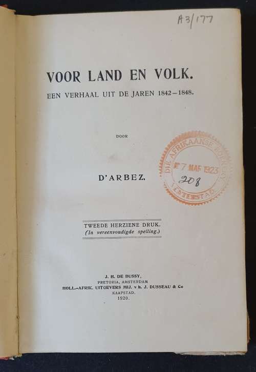 1920 VOOR LAND EN VOLK. . D ARBEZ. ZUID AFRIKAANSE HISTORIE BIBLIOTHEEK.