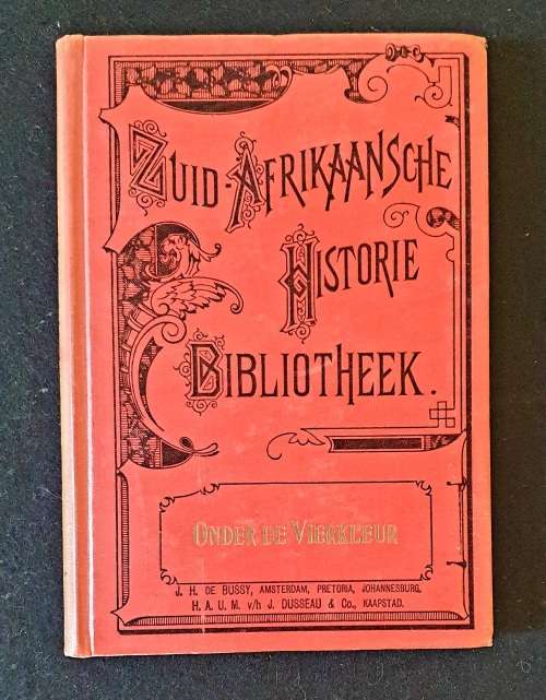 1918. ONDER DE VIERKLEUR.JAMESON INVAL. D ARBEZ. ZUID AFRIKAANSE HISTORIE BIBLIOTHEEK.
