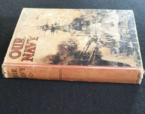 WW11 BRITSH BRAG BOOK- OUR NAVY - WARD LOCK and CO. 1941. VERY SCARCE FIND !! SEE DESCRIPTION.